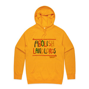 Abolish Landlords Hoodie by Lonely Kids Club. All clothing from our T-shirts to our shorts and hoodies are ethically made, and printed packed and shipped from Sydney.