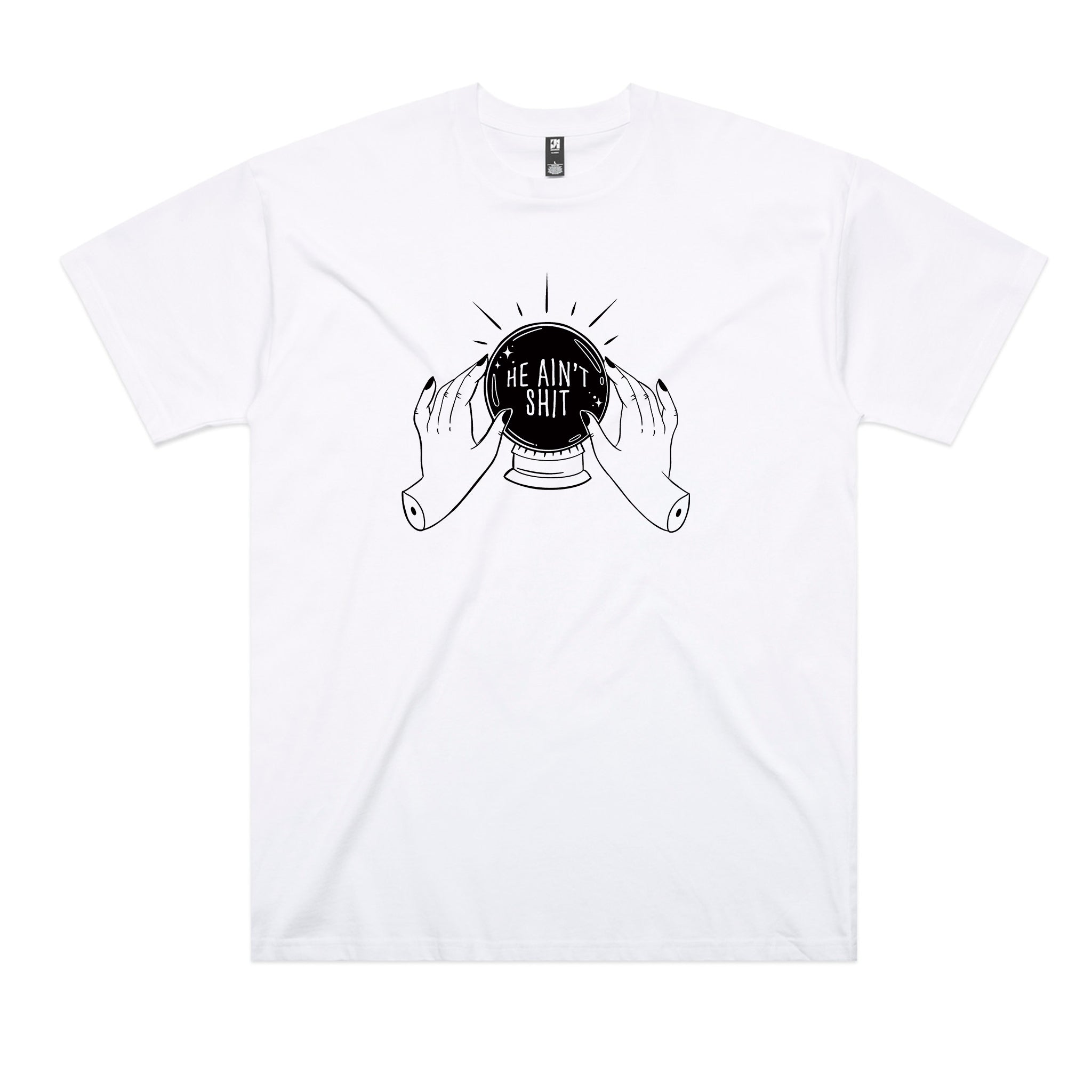 He Ain't Shit Tee