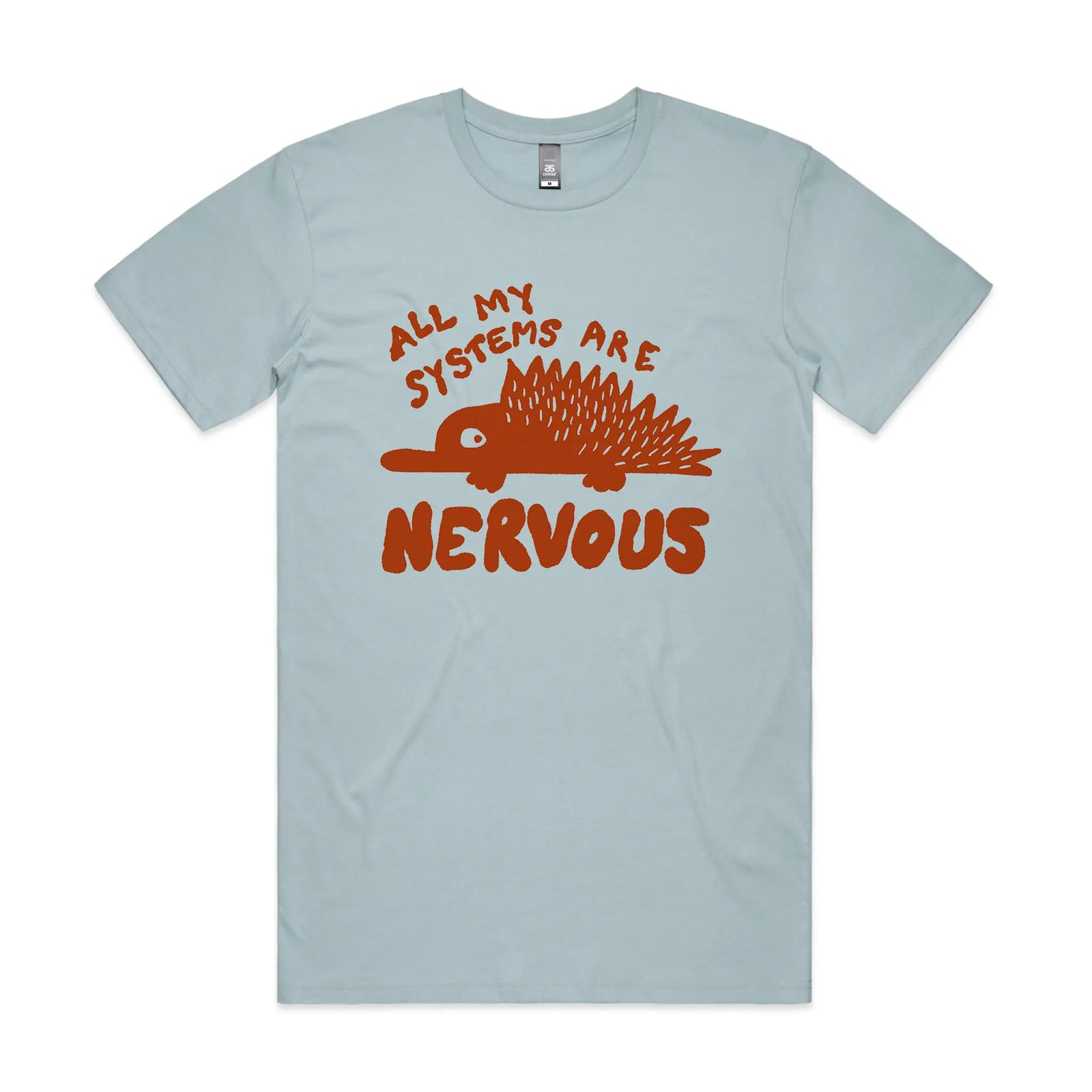 All My Systems Are Nervous Tee