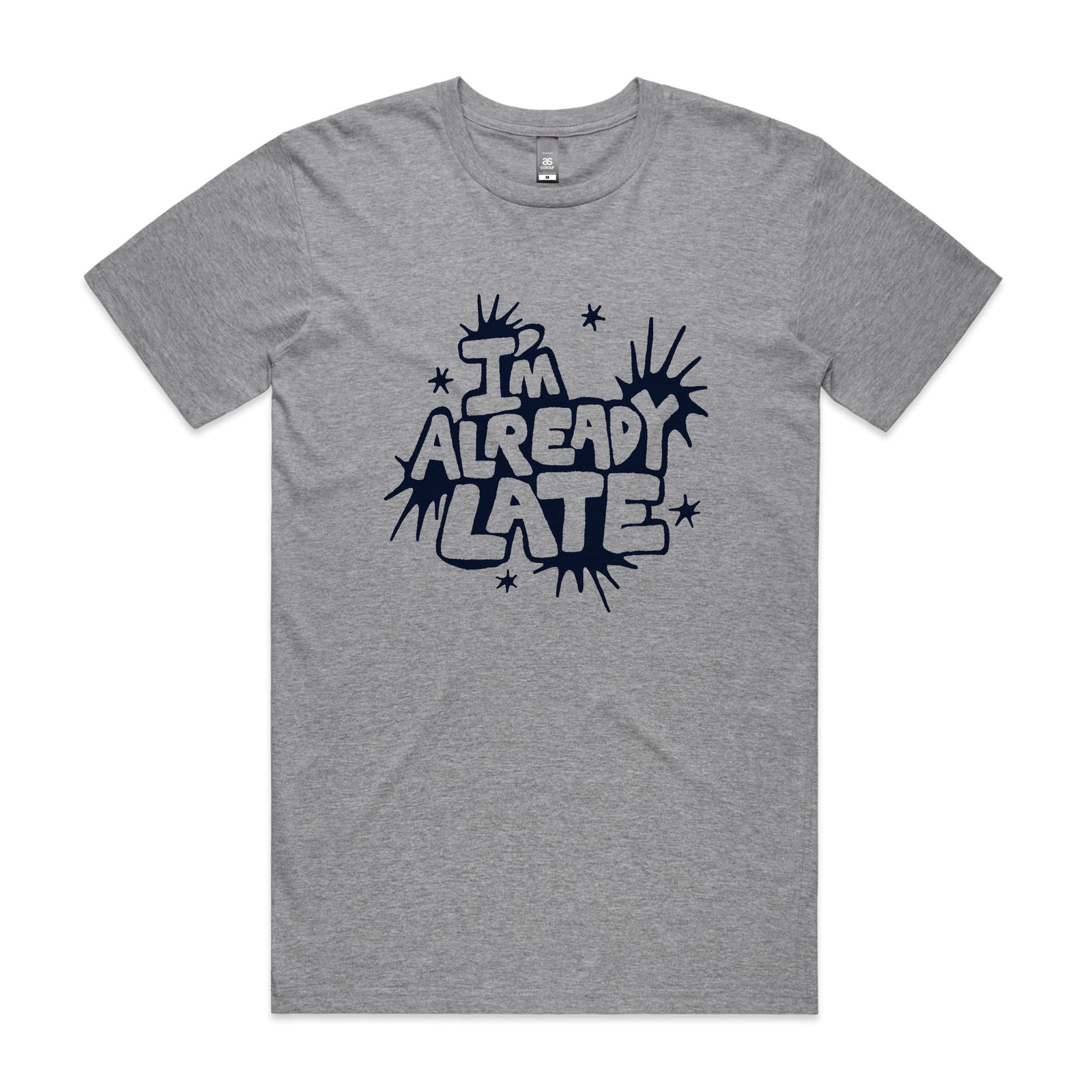 Already Late Tee
