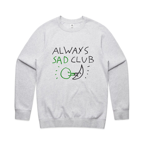 Always Sad Club Jumper by Lonely Kids Club. All clothing from our T-shirts to our shorts and hoodies are ethically made, and printed packed and shipped from Sydney.