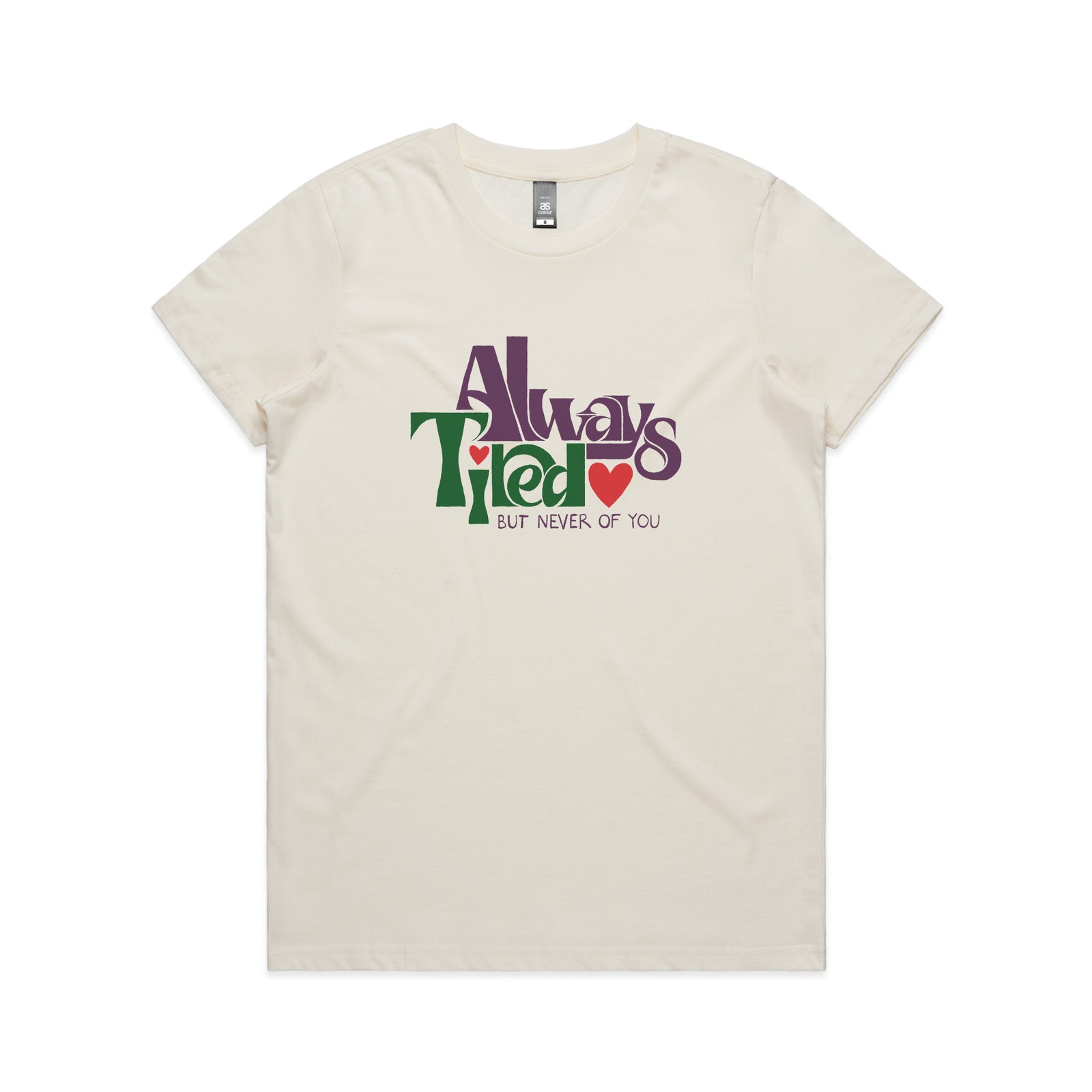 Always Tired Tee