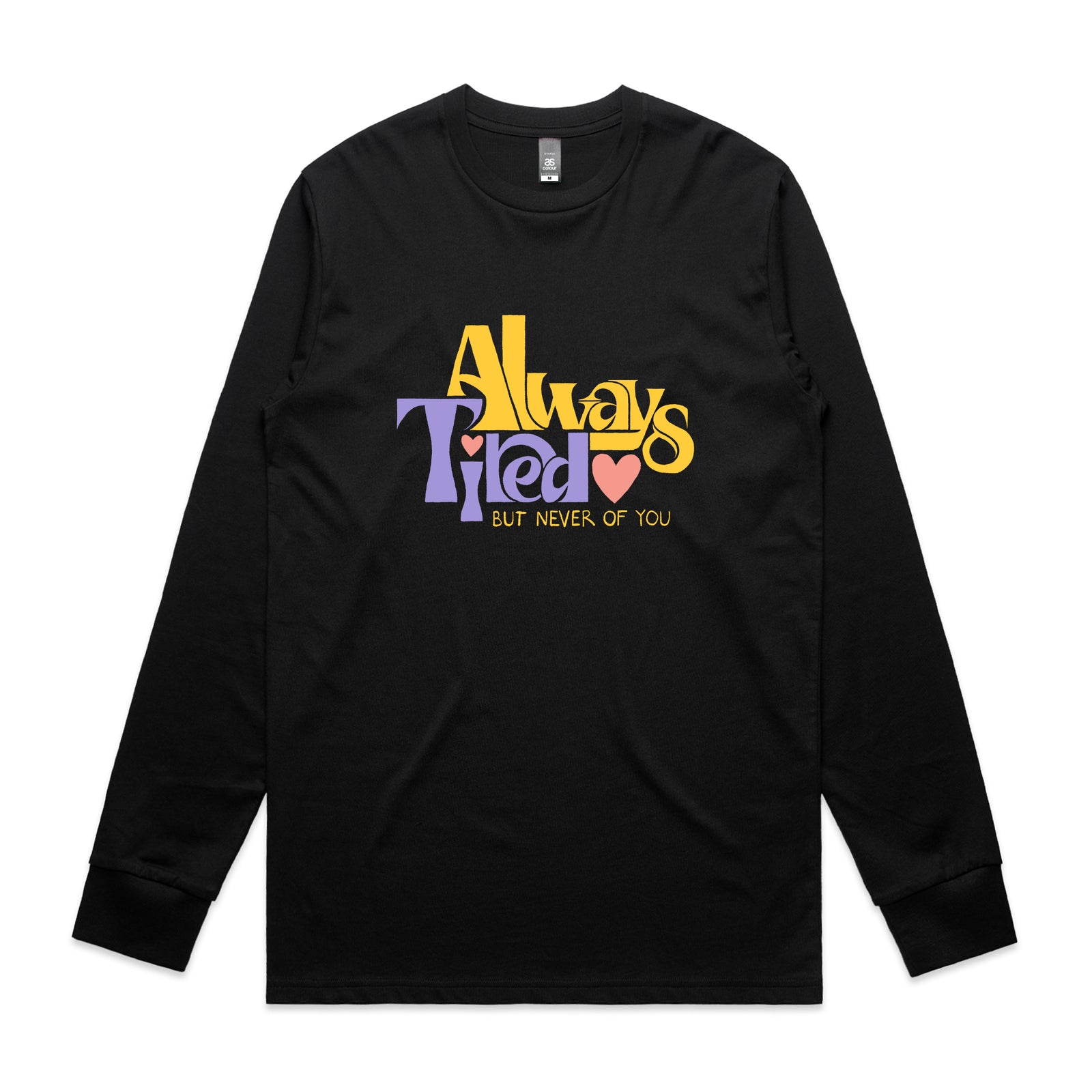 Always Tired Tee