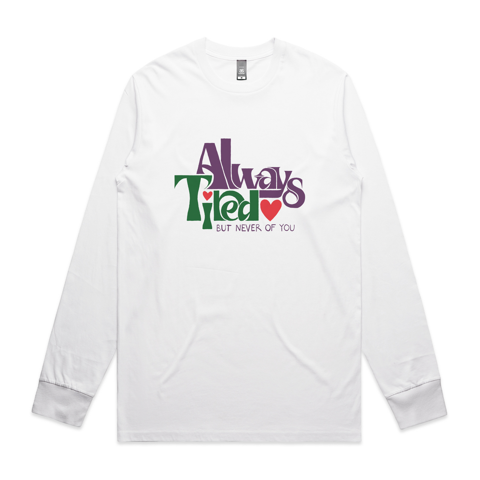 Always Tired Tee