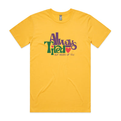 Always Tired Tee by Lonely Kids Club. All clothing from our T-shirts to our shorts and hoodies are ethically made, and printed packed and shipped from Sydney.