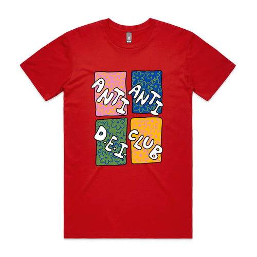 Anti Anti D.E.I. Club Tee by Lonely Kids Club. All clothing from our T-shirts to our shorts and hoodies are ethically made, and printed packed and shipped from Sydney.