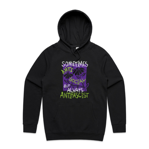 Always Antifascist Hoodie by Lonely Kids Club. All clothing from our T-shirts to our shorts and hoodies are ethically made, and printed packed and shipped from Sydney.