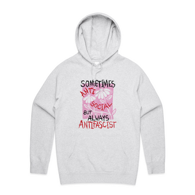 Always Antifascist Hoodie by Lonely Kids Club. All clothing from our T-shirts to our shorts and hoodies are ethically made, and printed packed and shipped from Sydney.