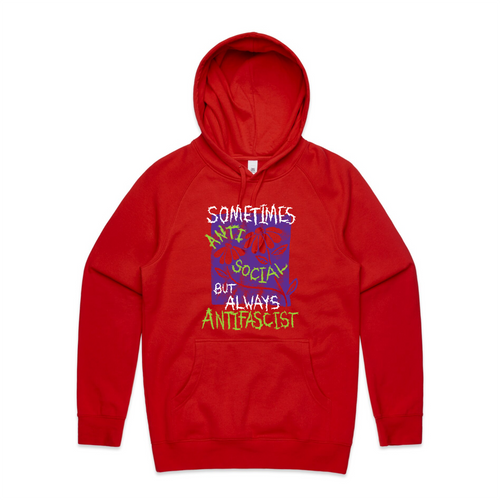 Always Antifascist Hoodie by Lonely Kids Club. All clothing from our T-shirts to our shorts and hoodies are ethically made, and printed packed and shipped from Sydney.