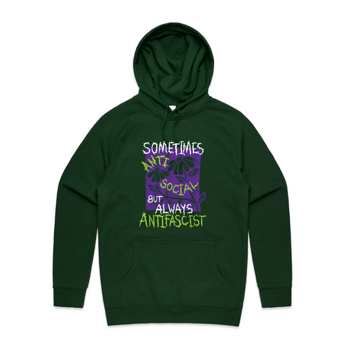Always Antifascist Hoodie by Lonely Kids Club. All clothing from our T-shirts to our shorts and hoodies are ethically made, and printed packed and shipped from Sydney.