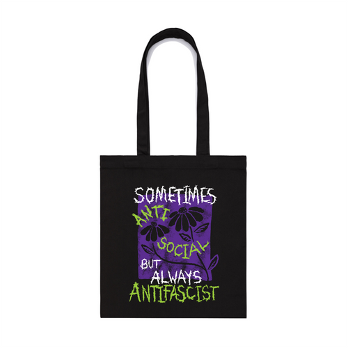 Always Antifascist Tote by Lonely Kids Club. All clothing from our T-shirts to our shorts and hoodies are ethically made, and printed packed and shipped from Sydney.
