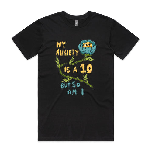 Anxiety Is A 10 Tee by Lonely Kids Club. All clothing from our T-shirts to our shorts and hoodies are ethically made, and printed packed and shipped from Sydney.