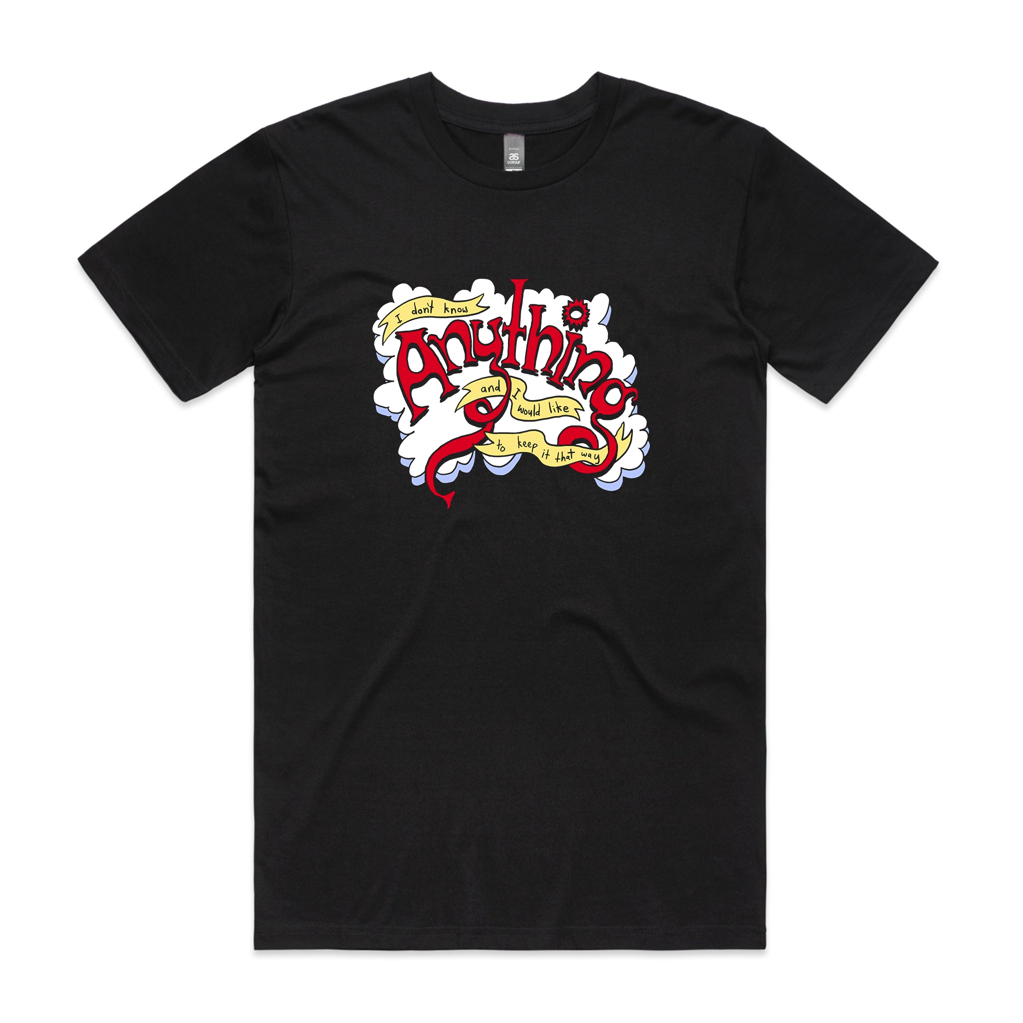 Don't Know Anything Tee