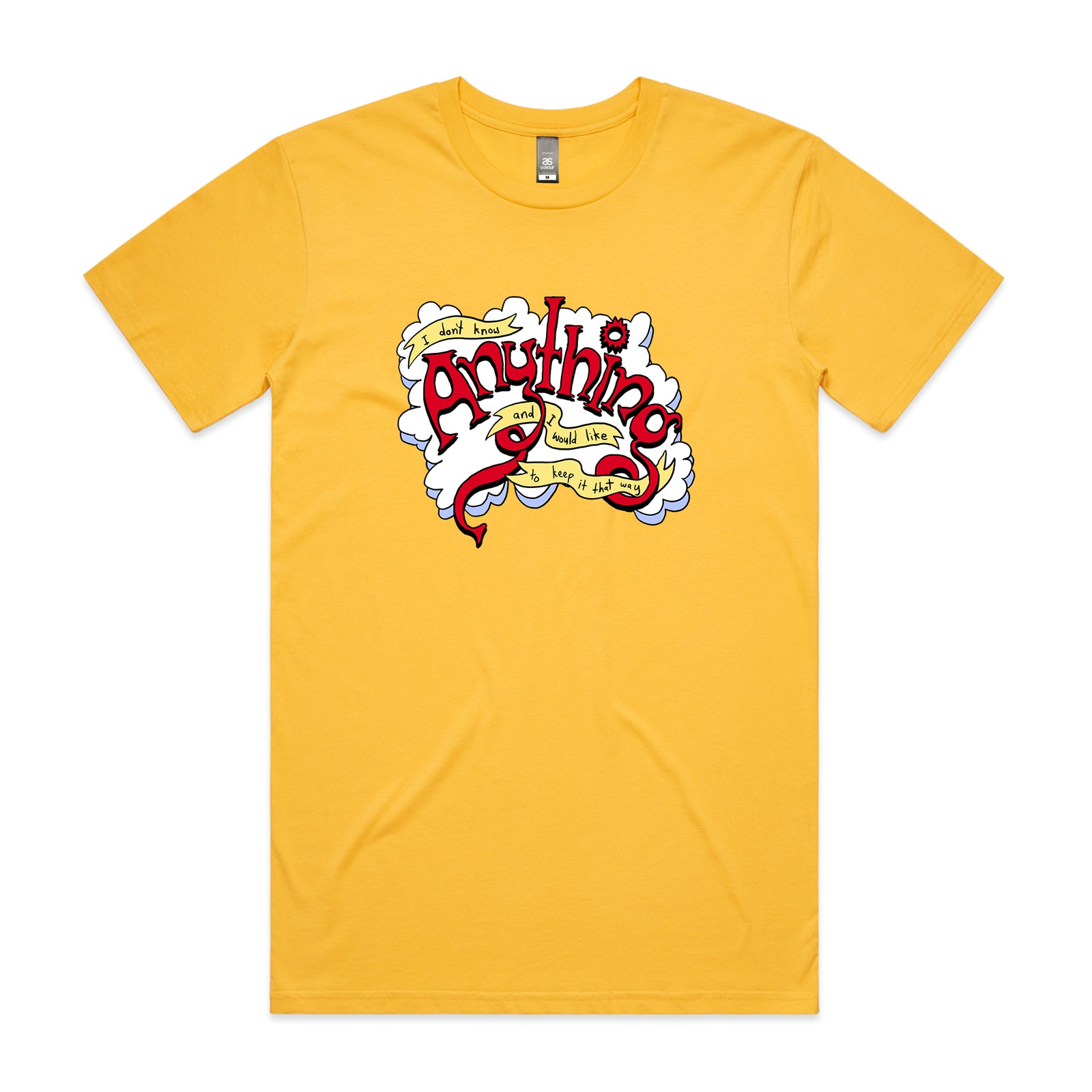 Don't Know Anything Tee