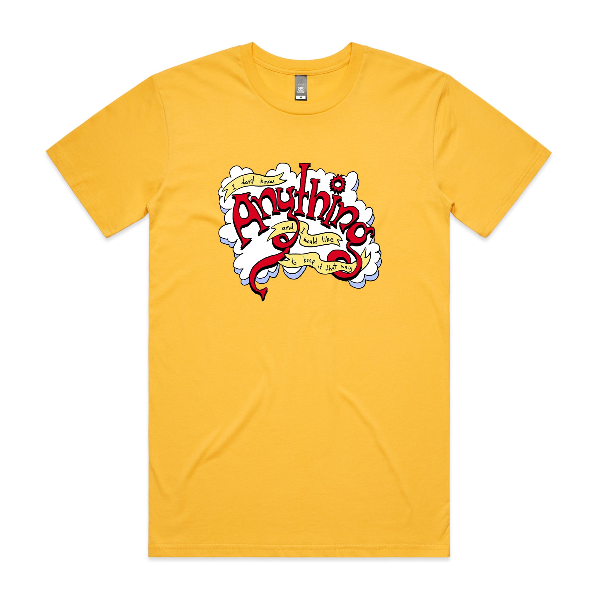 Don't Know Anything Tee