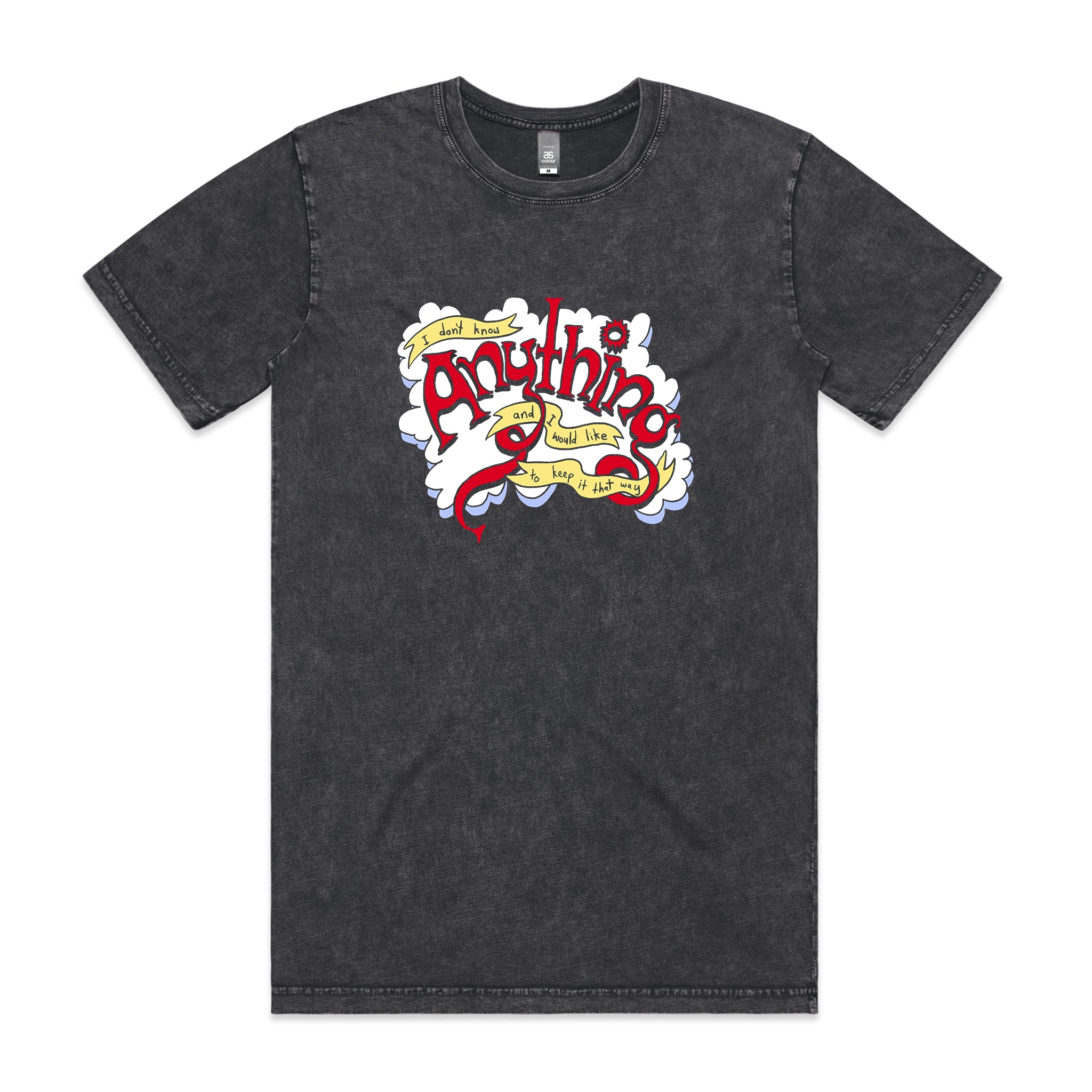 Don't Know Anything Tee