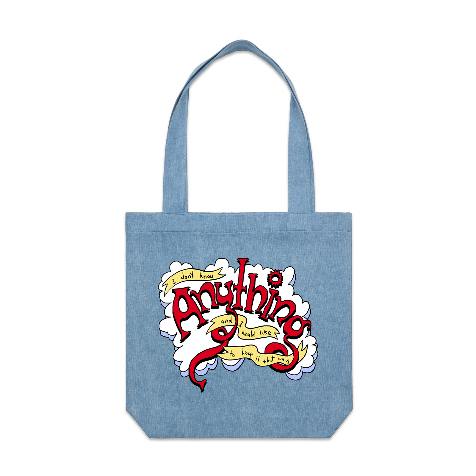 Don't Know Anything Tote by Lonely Kids Club. All clothing from our T-shirts to our shorts and hoodies are ethically made, and printed packed and shipped from Sydney.