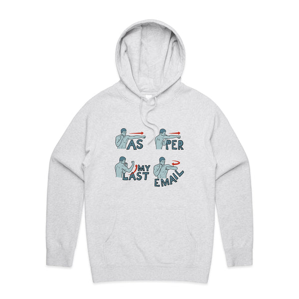 As Per My Last Email Hoodie