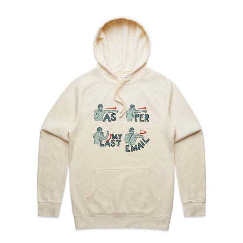 As Per My Last Email Hoodie by Lonely Kids Club. All clothing from our T-shirts to our shorts and hoodies are ethically made, and printed packed and shipped from Sydney.