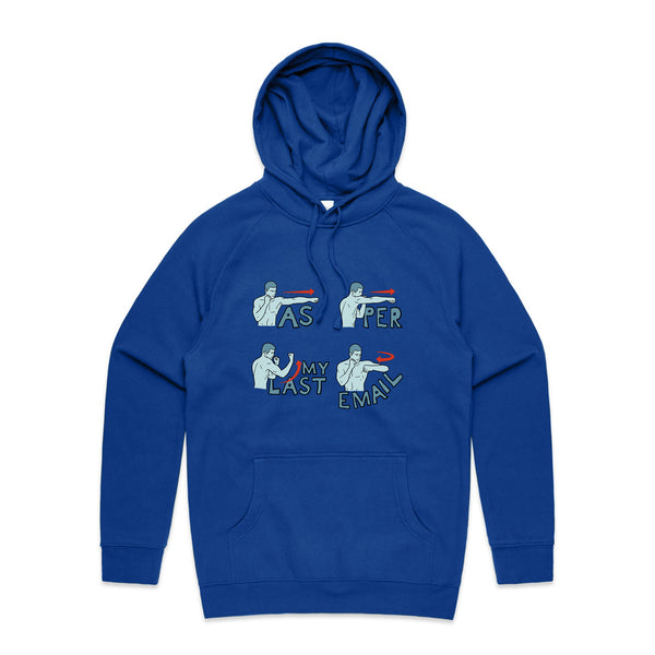 As Per My Last Email Hoodie