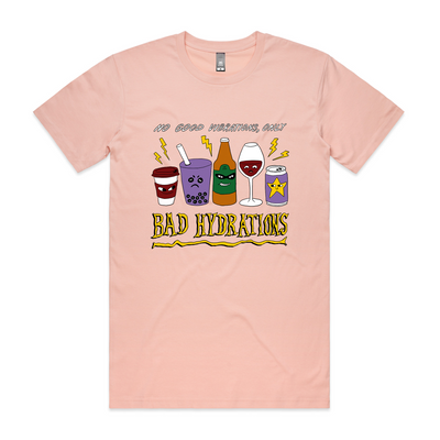 Bad Hydrations Tee by Lonely Kids Club. All clothing from our T-shirts to our shorts and hoodies are ethically made, and printed packed and shipped from Sydney.