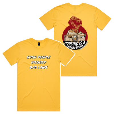 Good People Disobey Bad Laws Tee by Lonely Kids Club. All clothing from our T-shirts to our shorts and hoodies are ethically made, and printed packed and shipped from Sydney.