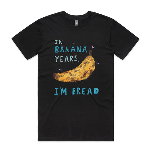 Banana Years Tee by Lonely Kids Club. All clothing from our T-shirts to our shorts and hoodies are ethically made, and printed packed and shipped from Sydney.