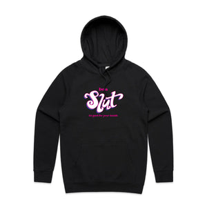Be A Slut Hoodie