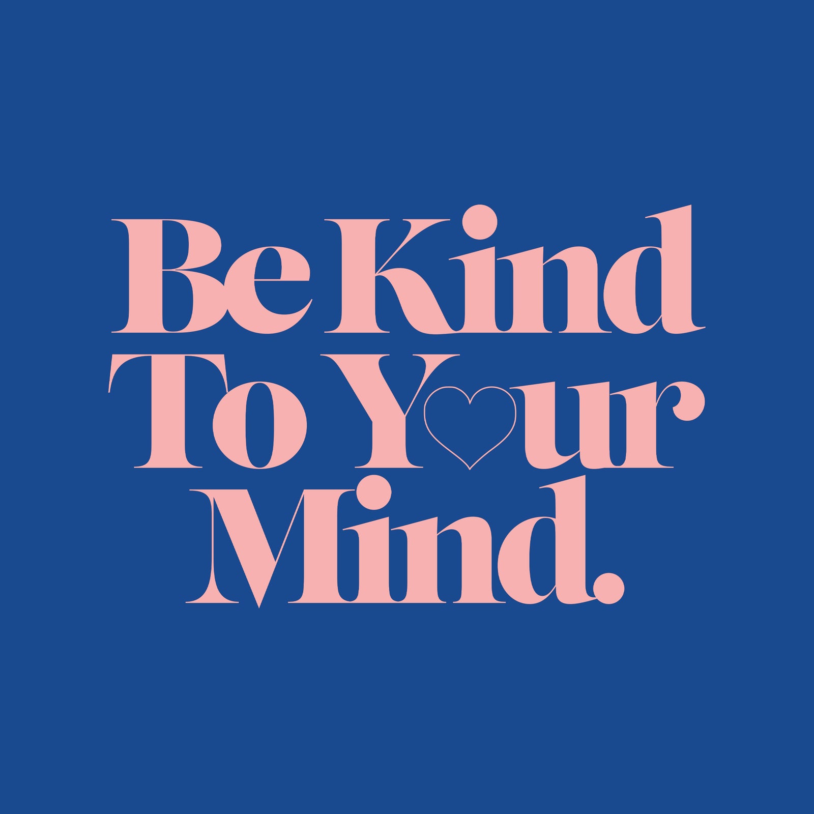 Be Kind To Your Mind Jumper