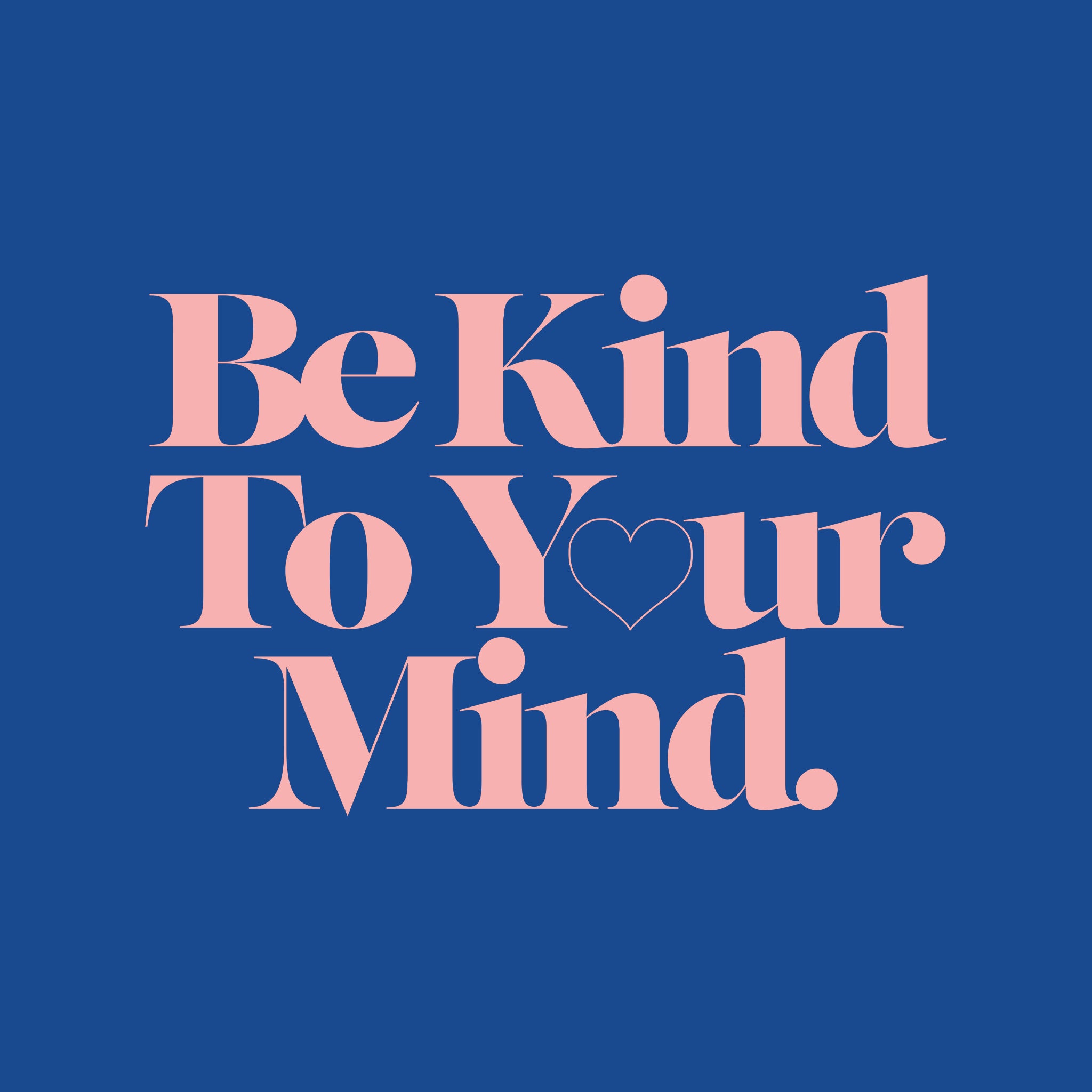 Be Kind To Your Mind Jumper