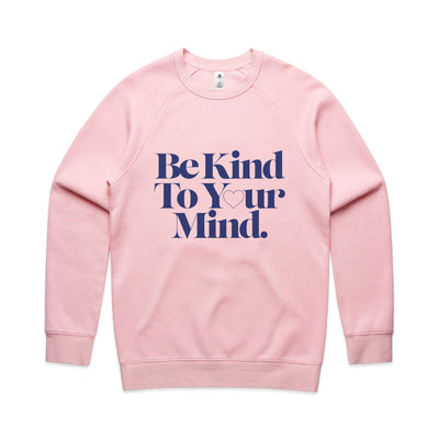 Be Kind To Your Mind Jumper by Lonely Kids Club. All clothing from our T-shirts to our shorts and hoodies are ethically made, and printed packed and shipped from Sydney.