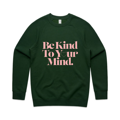 Be Kind To Your Mind Jumper by Lonely Kids Club. All clothing from our T-shirts to our shorts and hoodies are ethically made, and printed packed and shipped from Sydney.