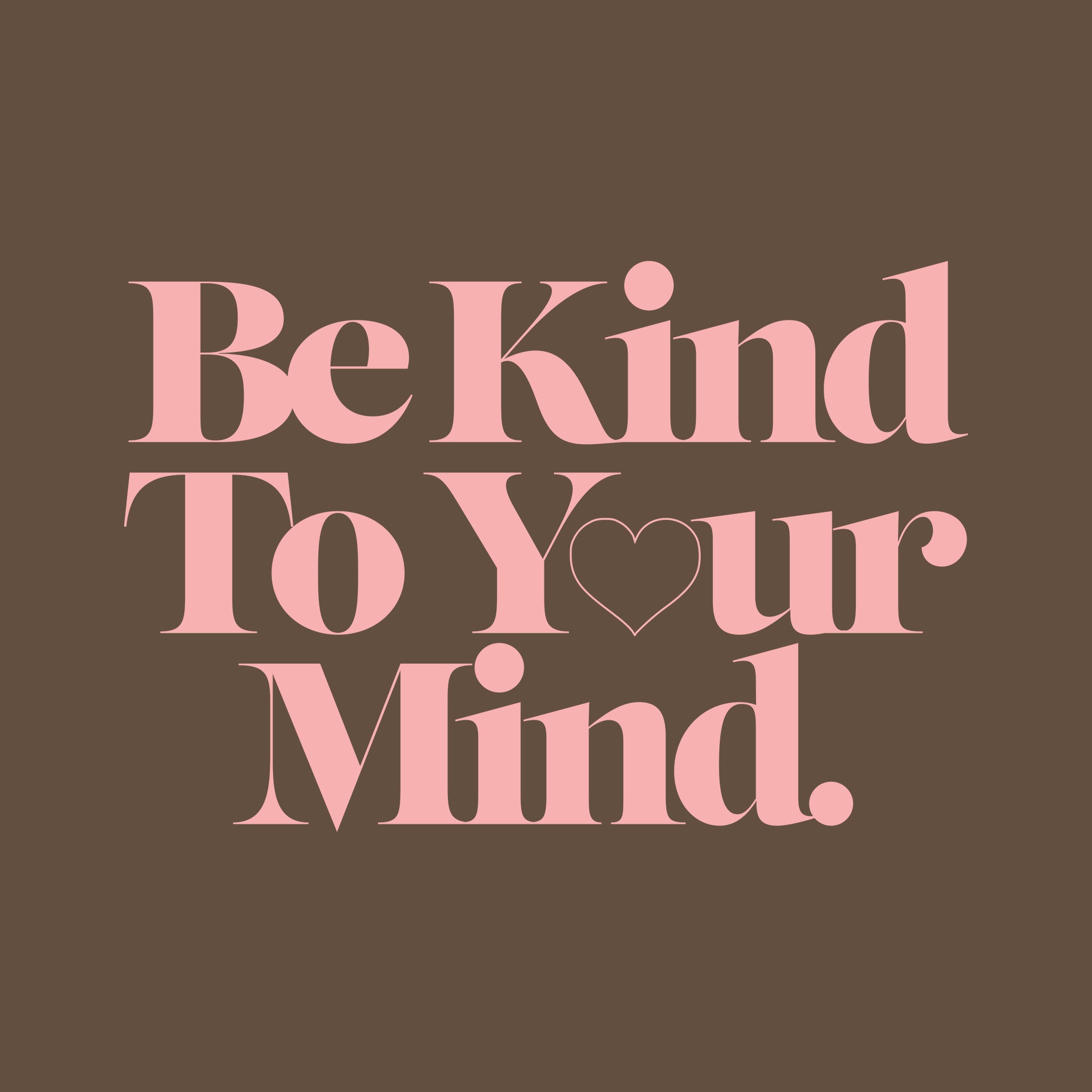 Be Kind To Your Mind Kids Tee