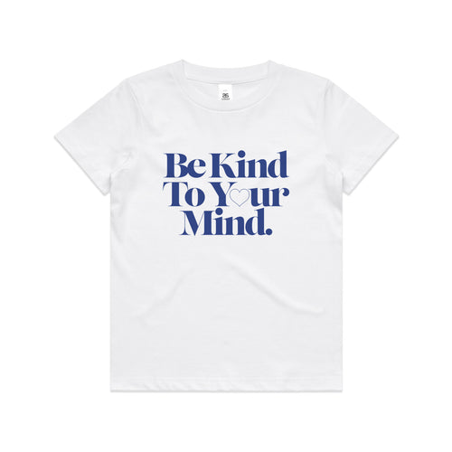 Be Kind To Your Mind Kids Tee by Lonely Kids Club. All clothing from our T-shirts to our shorts and hoodies are ethically made, and printed packed and shipped from Sydney.