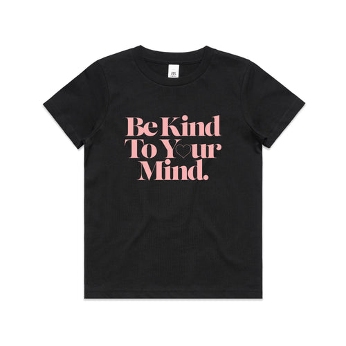 Be Kind To Your Mind Kids Tee by Lonely Kids Club. All clothing from our T-shirts to our shorts and hoodies are ethically made, and printed packed and shipped from Sydney.
