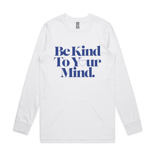 Be Kind to Your Mind Tee by Lonely Kids Club. All clothing from our T-shirts to our shorts and hoodies are ethically made, and printed packed and shipped from Sydney.