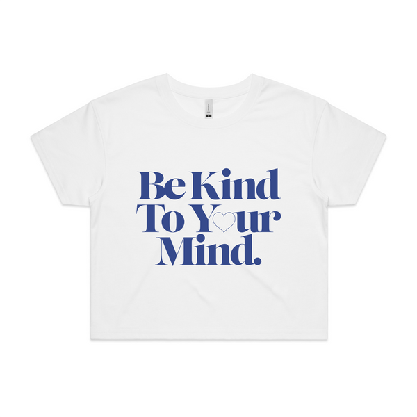 Be Kind to Your Mind Tee