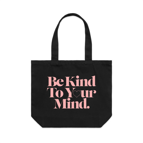 Be Kind To Your Mind Tote by Lonely Kids Club. All clothing from our T-shirts to our shorts and hoodies are ethically made, and printed packed and shipped from Sydney.