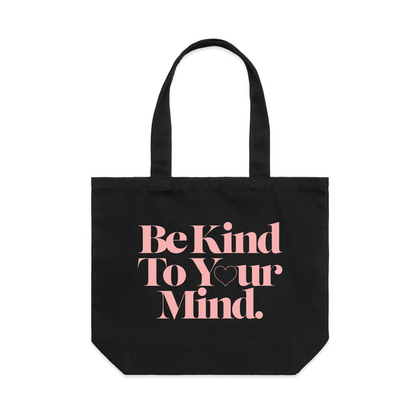 Be Kind To Your Mind Tote