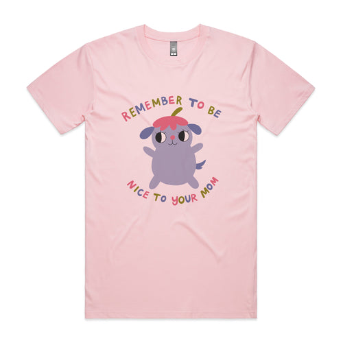 Be Nice To Your Mom Tee by Lonely Kids Club. All clothing from our T-shirts to our shorts and hoodies are ethically made, and printed packed and shipped from Sydney.