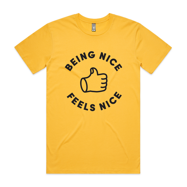 Being Nice Feels Nice Tee