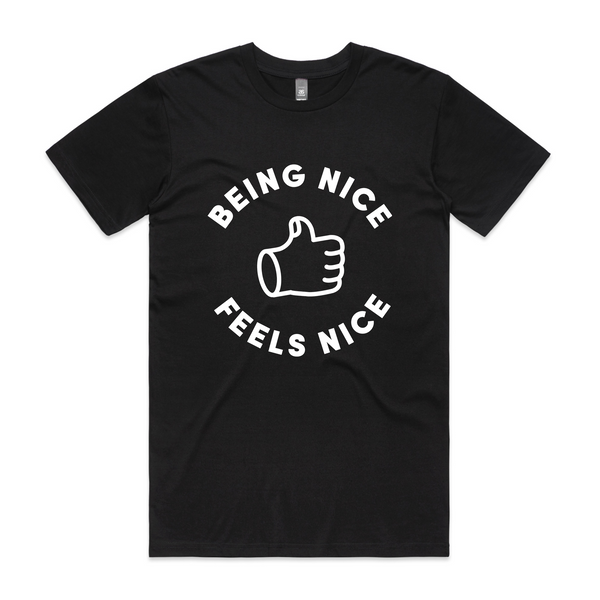 Being Nice Feels Nice Tee