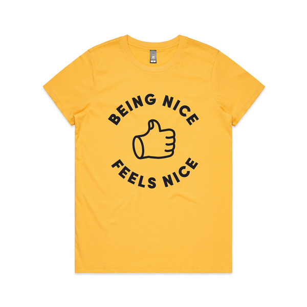 Being Nice Feels Nice Tee