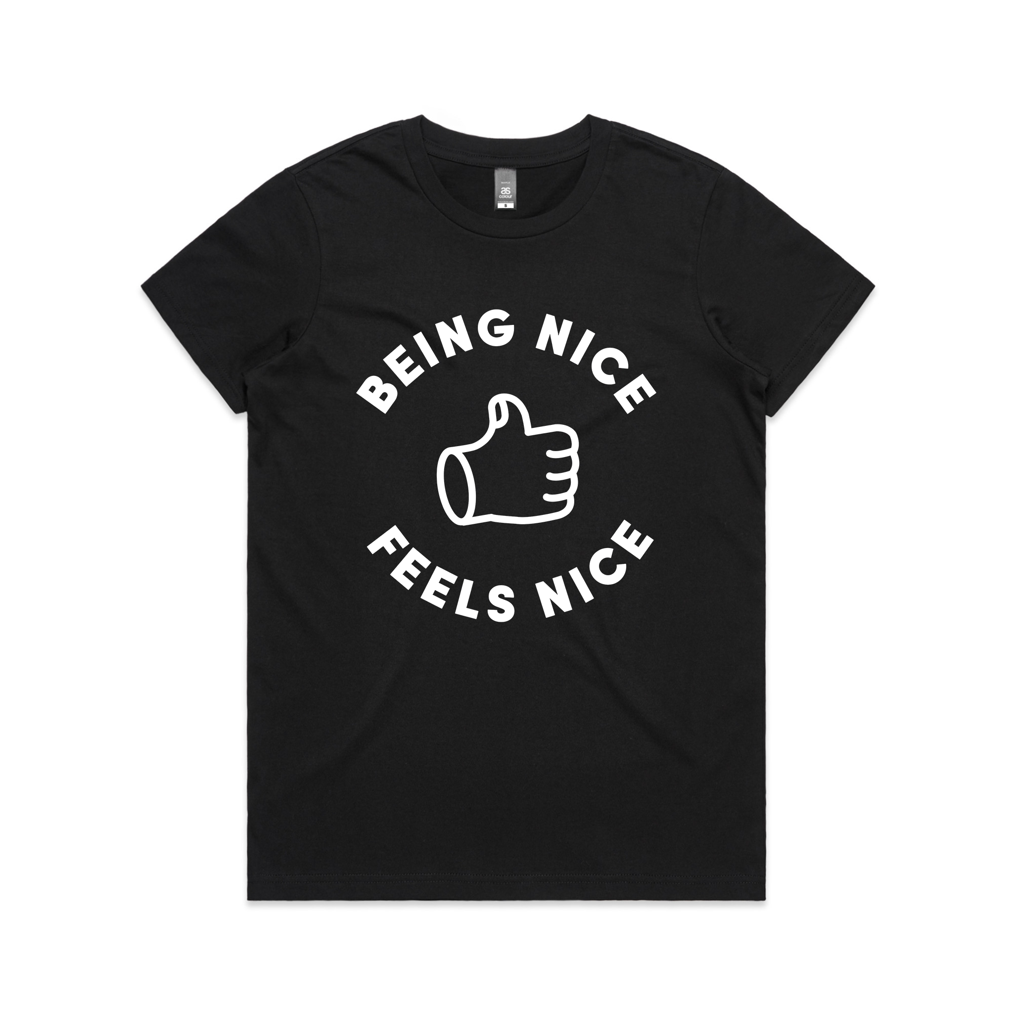 Being Nice Feels Nice Tee