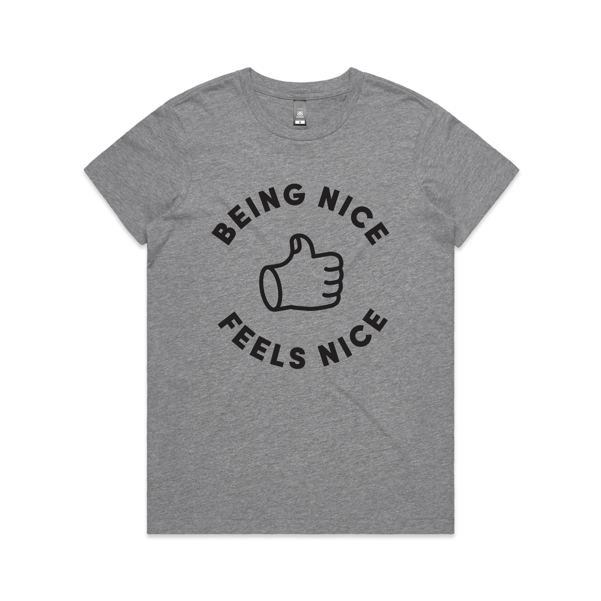 Being Nice Feels Nice Tee