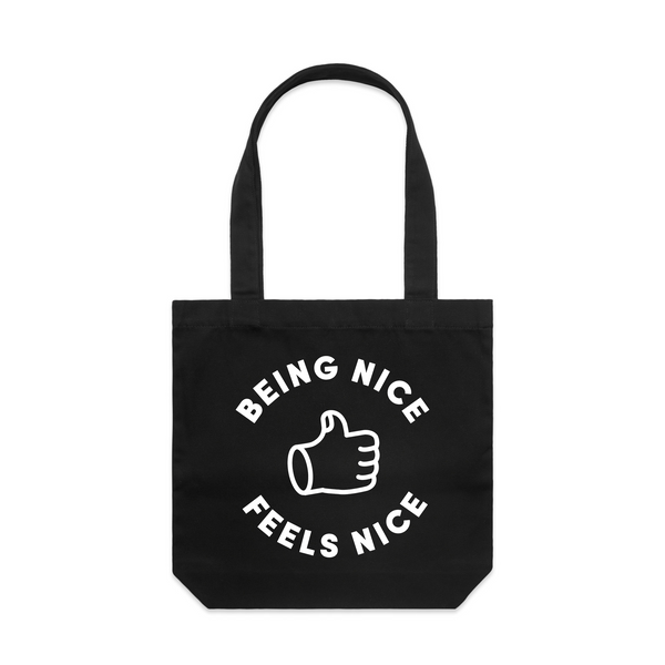 Being Nice Feels Nice Tote