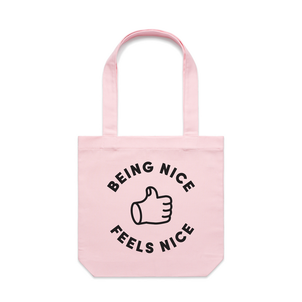 Being Nice Feels Nice Tote