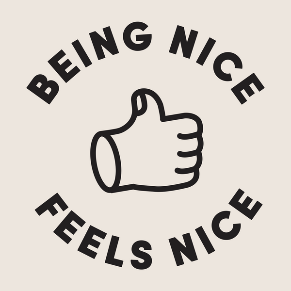 Being Nice Feels Nice Tote