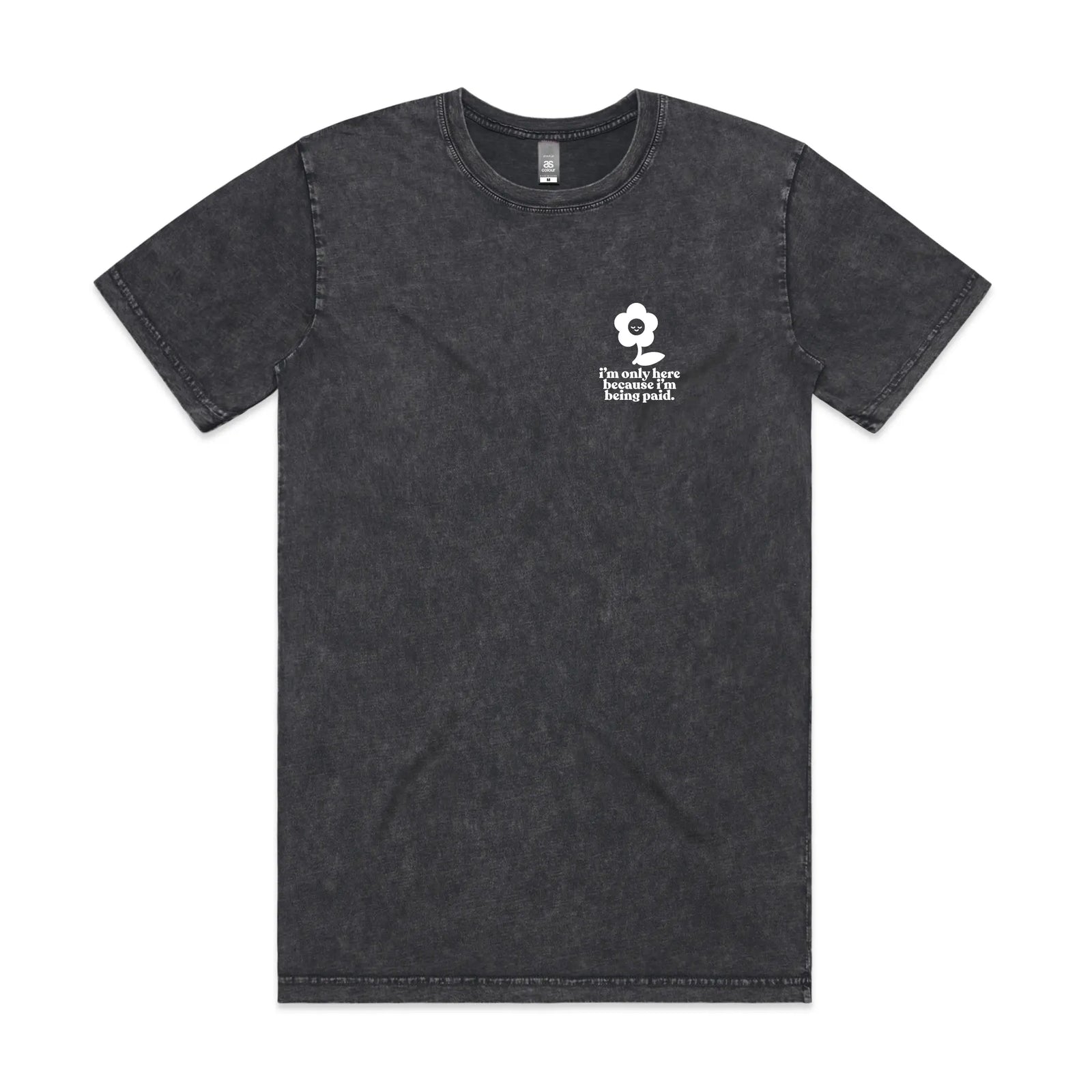 Being Paid Tee