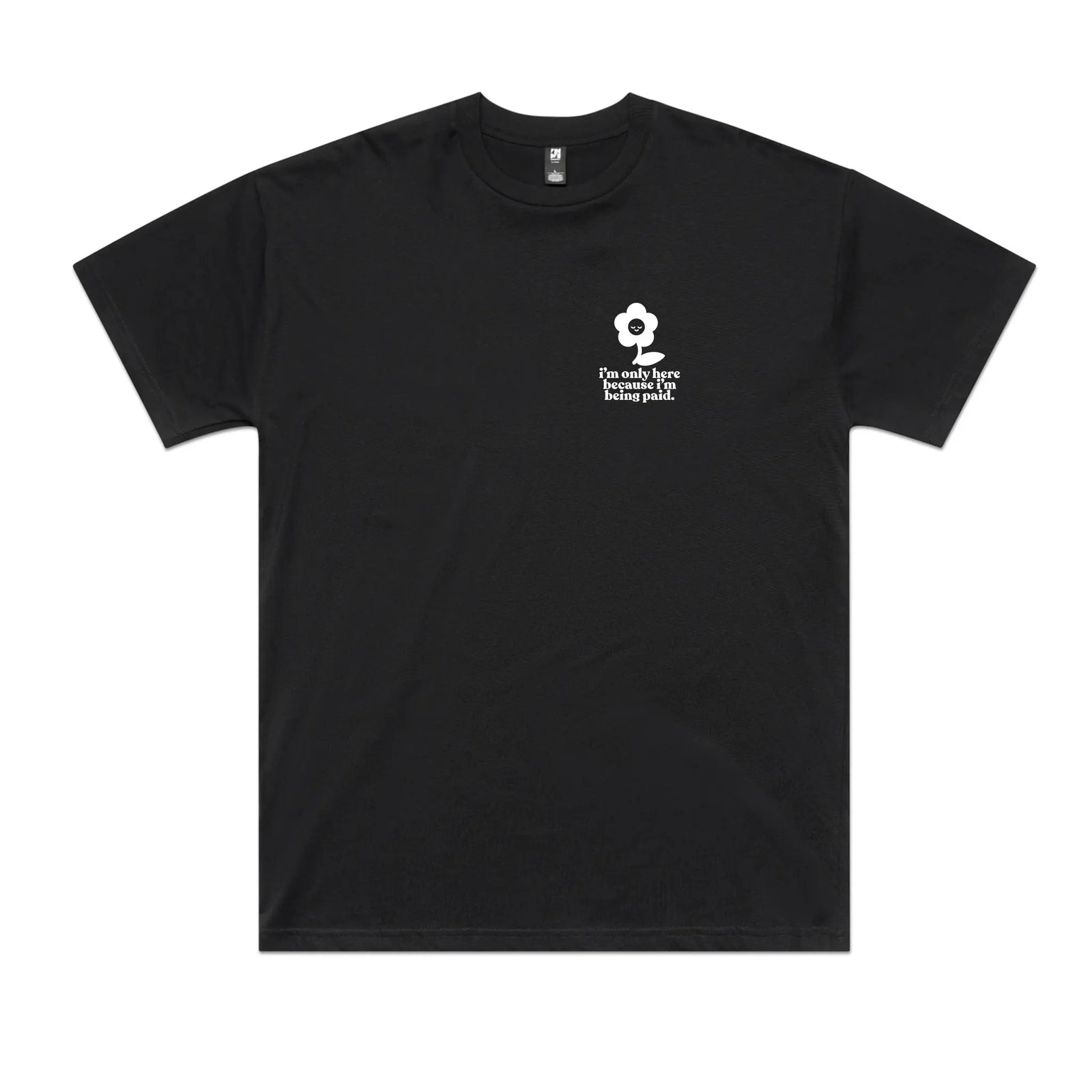 Being Paid Tee